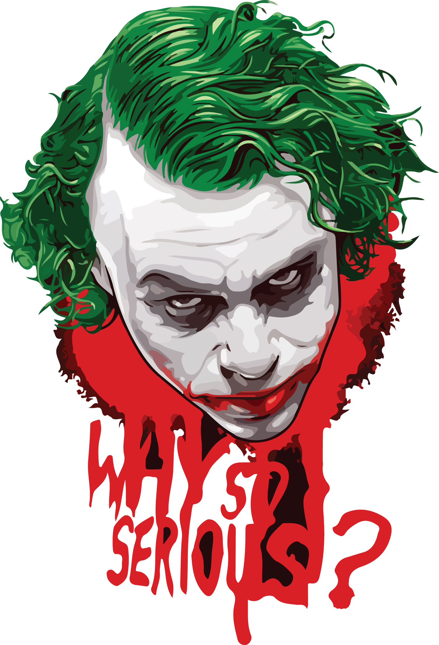Why So Serious - So Serious Lets Put A Smile (1504x2209), Png Download.