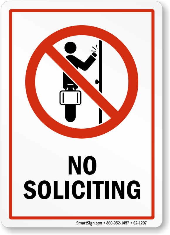 No Soliciting Prohibition Sign No Soliciting Prohibition - Safety In The Workshop Signs (580x800), Png Download