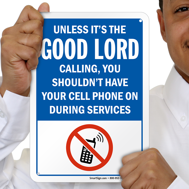 Funny No Cell Phone Sign - Cell Phone Sign (800x800), Png Download