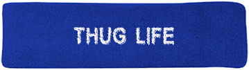 Thug Life - Headband - 92-5052037 - Custom Heat Pressed - Label (428x400), Png Download