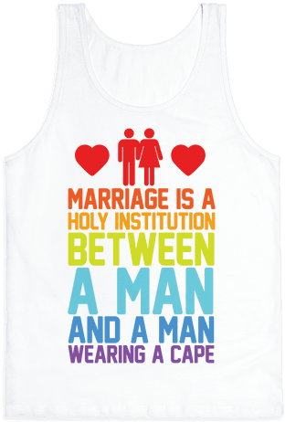 Marriage Is A Holy Institution Between A Man And A - Active Tank (484x484), Png Download