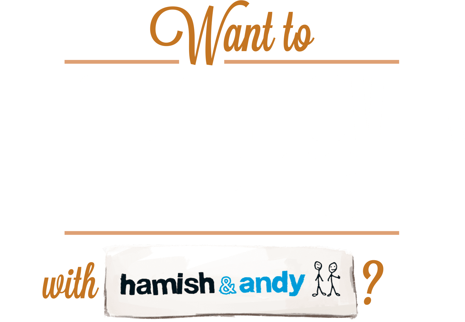 Want To Head All Over The Place With Hamish & Andy - Poster (1766x1224), Png Download