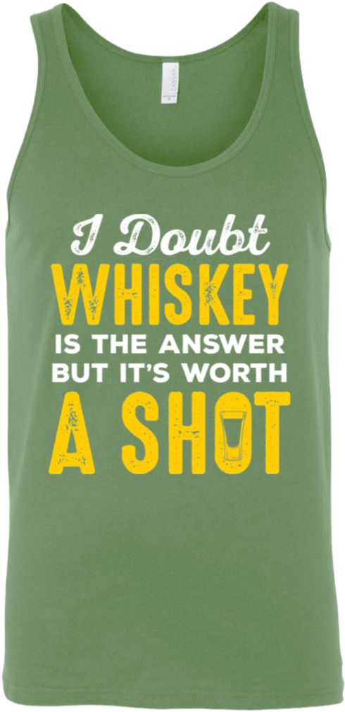 I Doubt Whiskey Is The Answer But It's Worth A Shot - Active Tank (1024x1024), Png Download