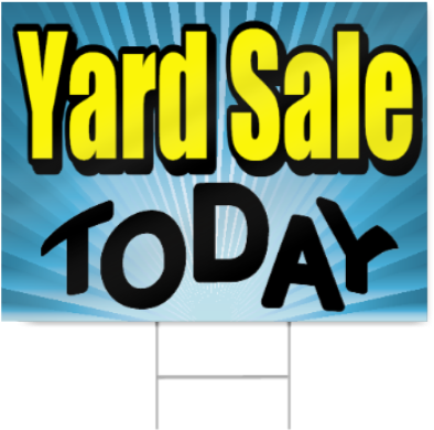 Yard Sale Today Sign - Yard Sale Today Signs (450x450), Png Download