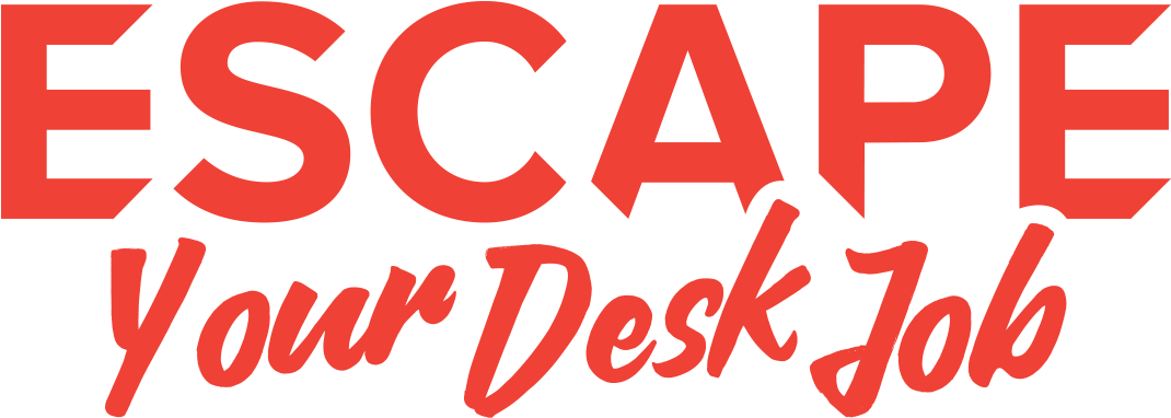 Escape Your Desk Job (1108x409), Png Download