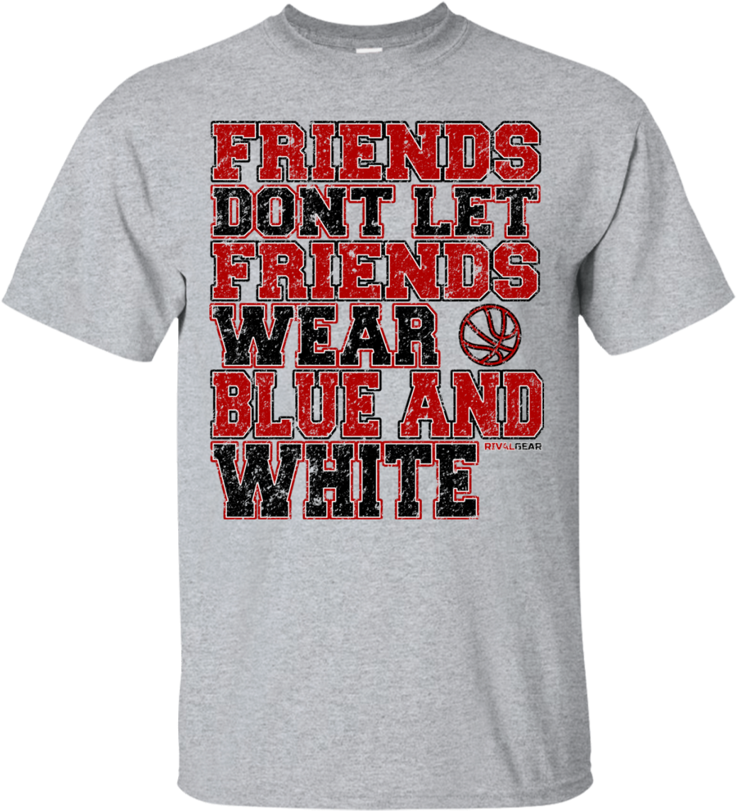 Louisville Cardinals Fan T-shirt, Friends Don't Let - Active Shirt (1155x1155), Png Download