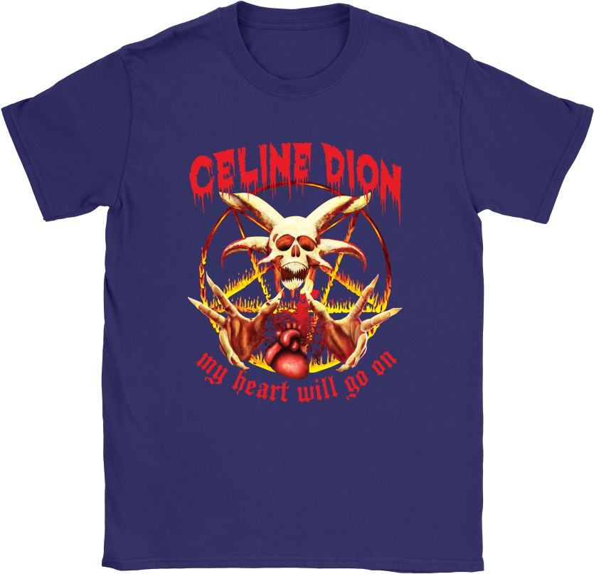 Celine Dion My Heart Will Go On Satanic Shirts - My Heart Will Go On Metal Shirt T-shirt (1000x1000), Png Download