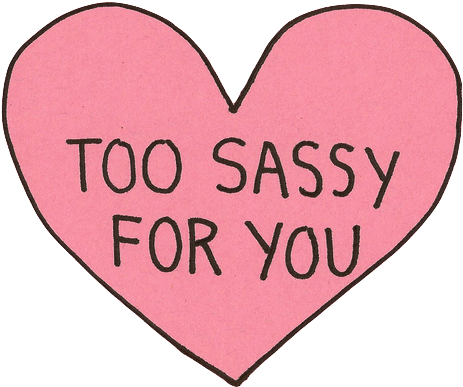 Brushes Tumblr Love Png - Too Sassy For You Heart (500x438), Png Download