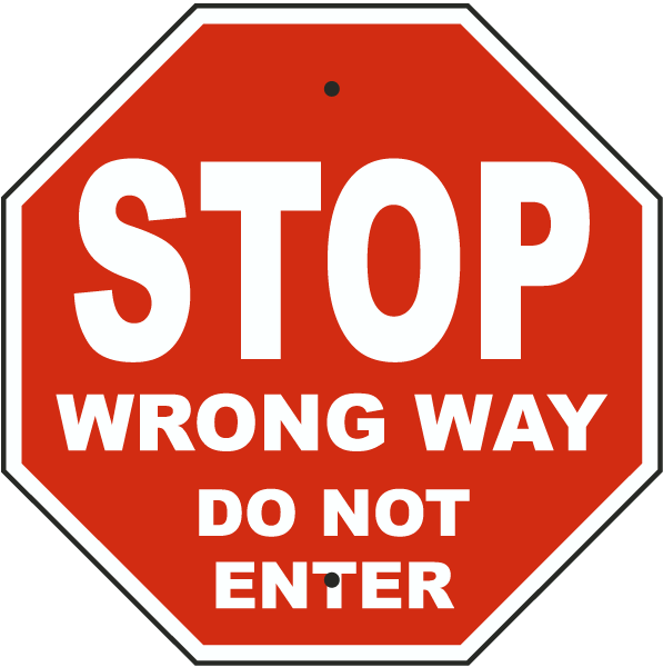 Stop Wrong Way Do Not Enter Sign By Safetysign - Sign (597x600), Png Download