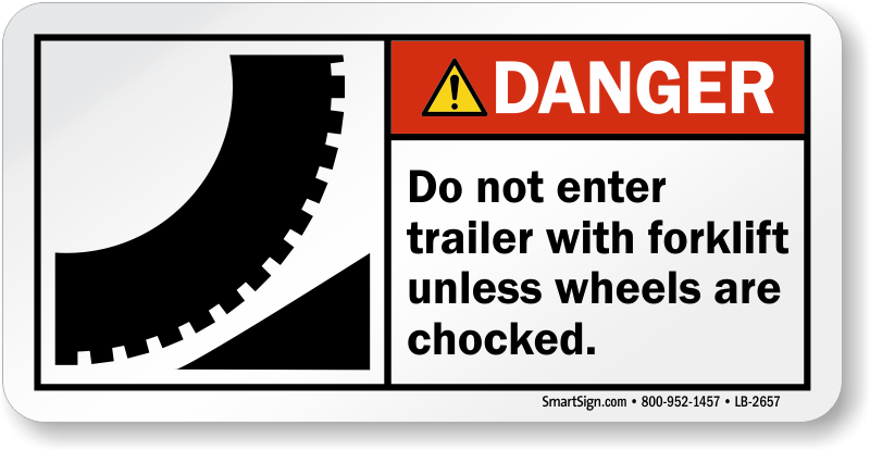 Do Not Enter Trailer Unless Wheels Chocked Label - Mysafetysign Chock Wheels Before Loading Or Unloading (800x414), Png Download