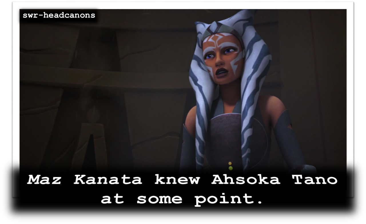 Maz Kanata Knew Ahsoka Tano At Some Point - Ahsoka Tano Headcanon (1280x782), Png Download