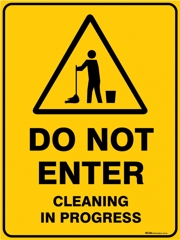 Warning Do Not Enter Cleaning In Progress - Traffic Sign (800x800), Png Download