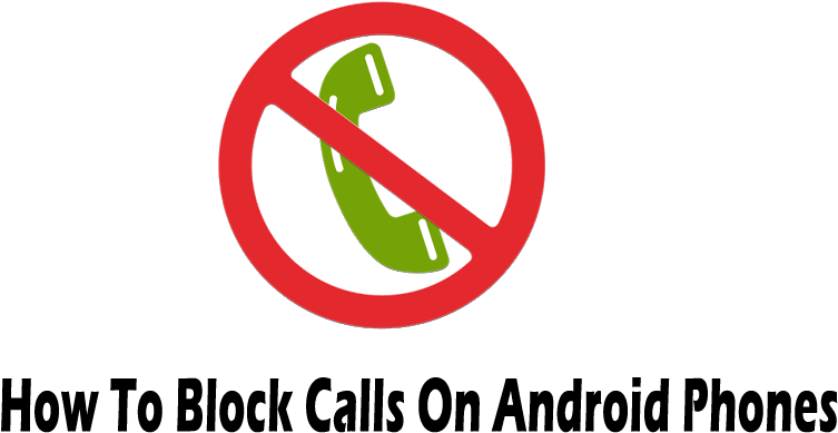 How To Block Any Call On Android Phones - Graphic Design (800x450), Png Download