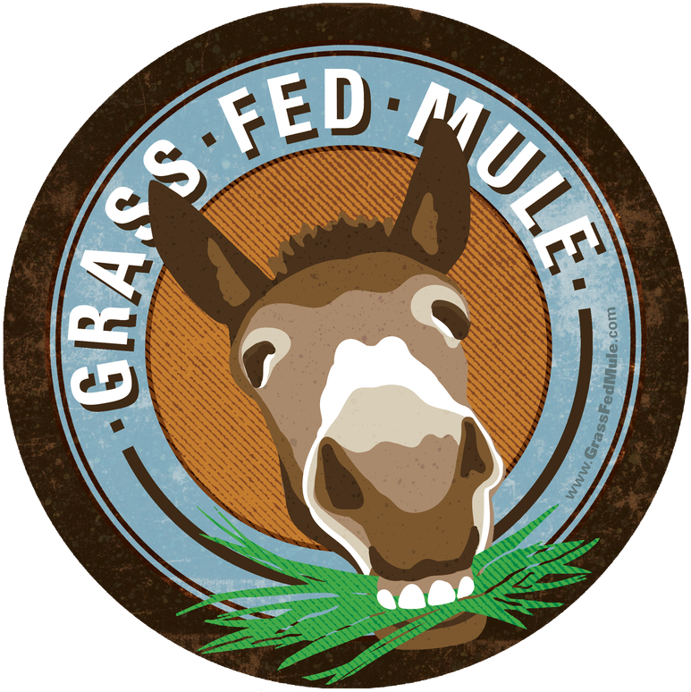 Be A Good Mule - Grass Fed Mule (800x800), Png Download