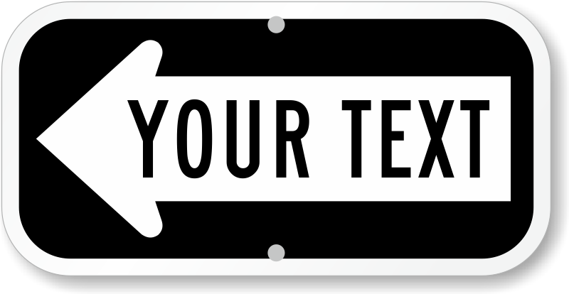 Zoom - Personalize - Left Arrow Black - Your Text Here Sign, 18" X 6" (800x414), Png Download