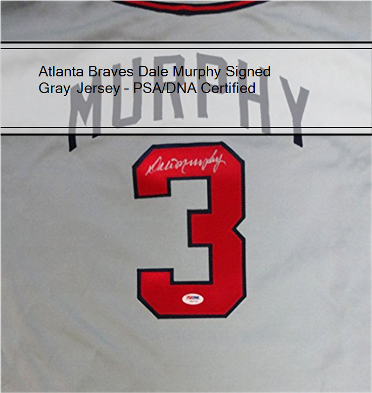 Atlanta Braves Dale Murphy Signed Gray Jersey Psa/dna - Number (735x1100), Png Download