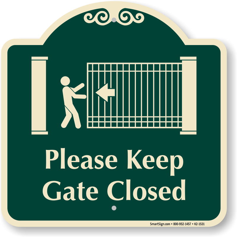 Please Keep Gate Closed Signature Sign - Please Keep Noise To A Minimum Sign (800x800), Png Download
