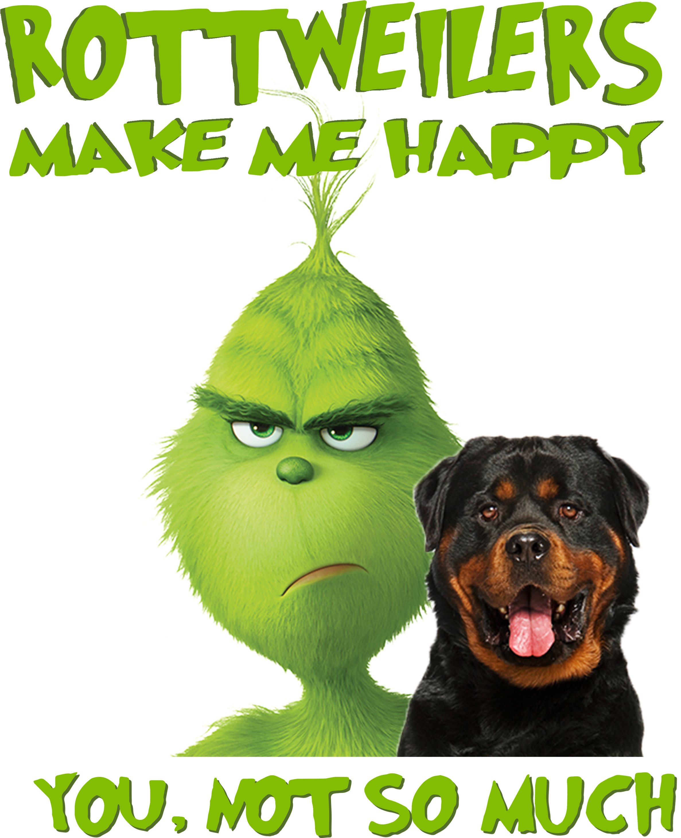 Grinch Rottweilers Make Me Happy Christmas Shirt, Sweater, - Rottweiler (2400x3200), Png Download
