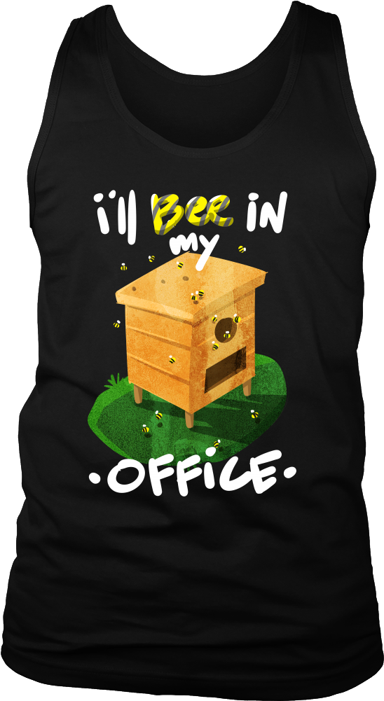 Beekeeper Bee Save The Bees Funny Bee In My Office - T-shirt (1000x1000), Png Download