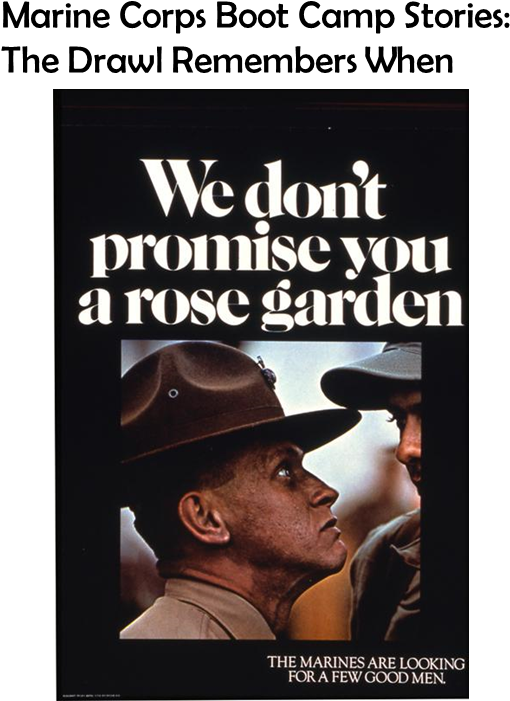 The Drawl Remembers When Marine Corps Boot Camp Stories - Marine Corps Stories (566x722), Png Download