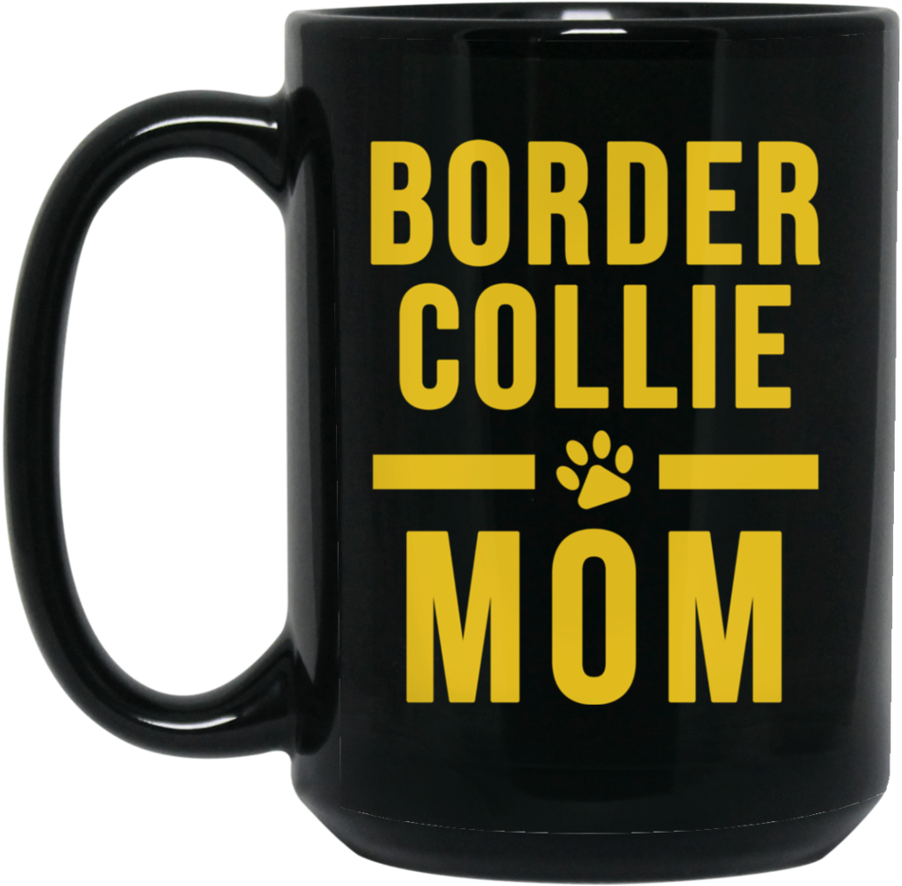 Border Collie Mom Ceramic Mug Cute Border Collie Owner (1024x1024), Png Download