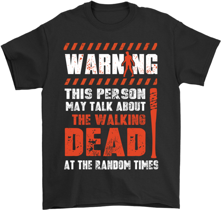 This Person May Talk About The Walking Dead Shirts-potatotee (900x900), Png Download
