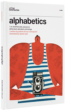 Little Gestalten - Alphabetics: An Aesthetically Awesome Alliterated Alphabet (750x450), Png Download