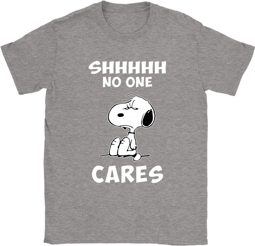 Shh No One Cares Snoopy Shirts - Active Shirt (1024x1024), Png Download