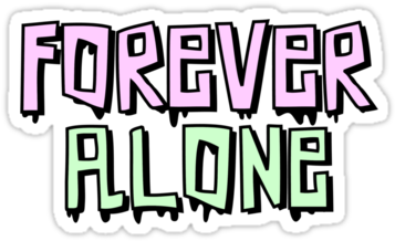 Dripping, Drippy, And Forever Alone Image - Forever Alone Tumblr Sticker (375x360), Png Download