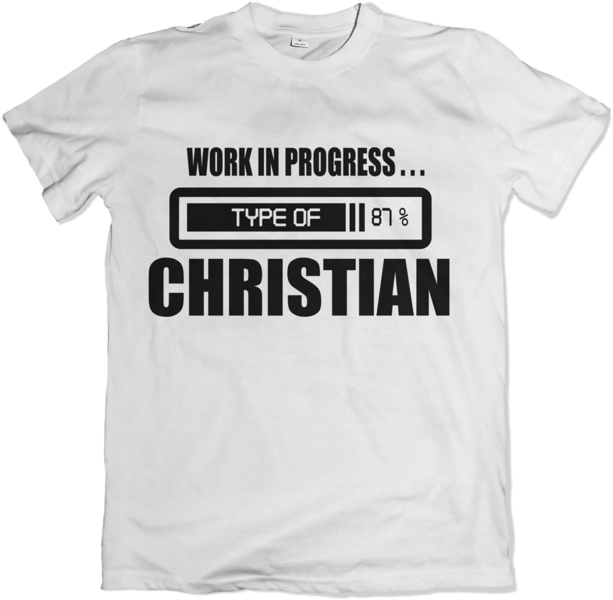 Work In Progress Christian - Active Shirt (1060x1069), Png Download