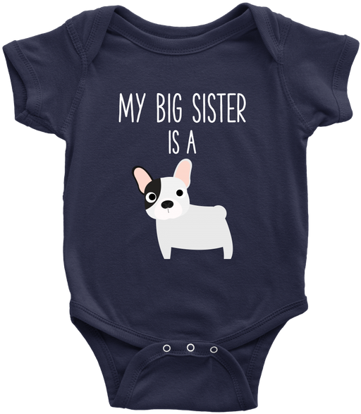 My Big Sister Is A French Bulldog Frenchie Baby Onesie - Infant Bodysuit (600x600), Png Download