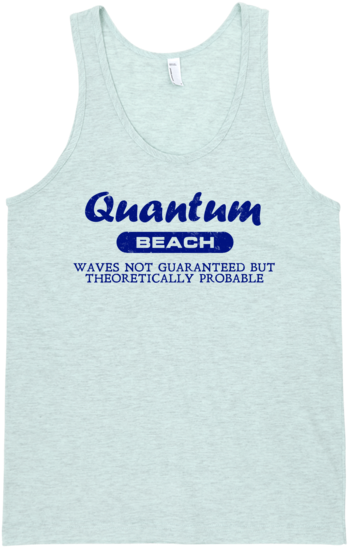 Quantum Beach Waves Not Guaranteed But Theoretically - Active Tank (600x600), Png Download