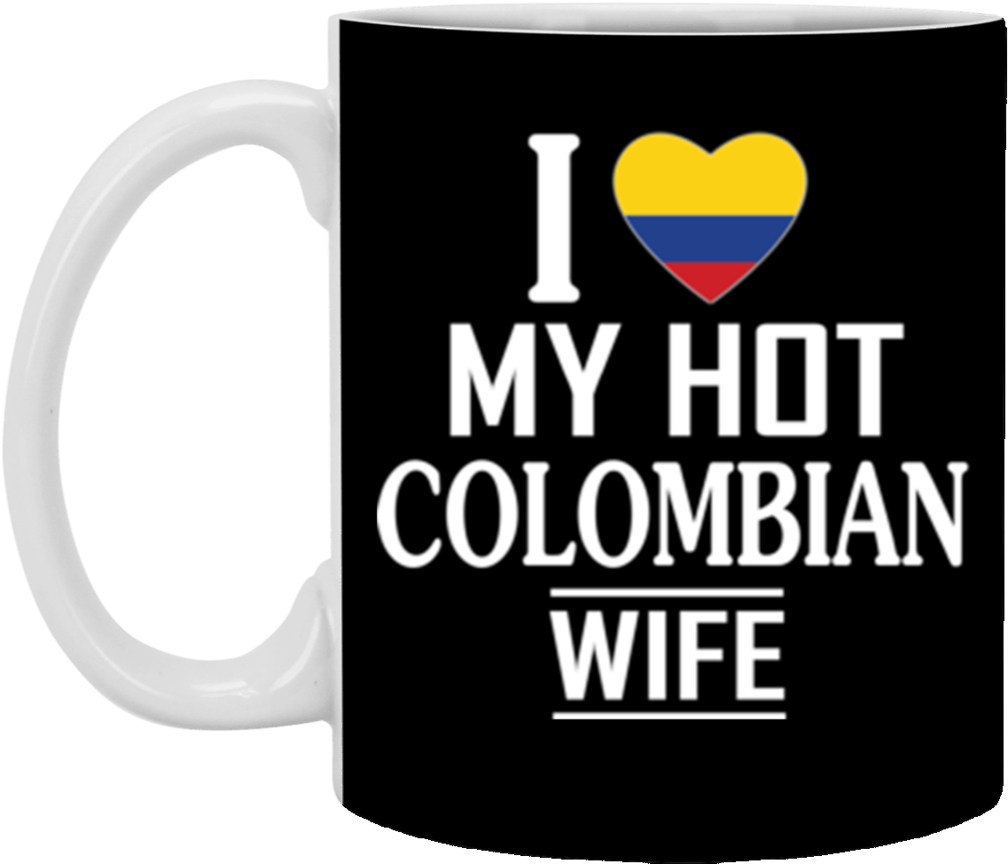 I Love My Hot Colombian Wife Colombia Flag Mug Coffee - Mug (1155x1155), Png Download