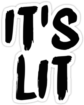Its Lit Fm - Its Lit (375x360), Png Download