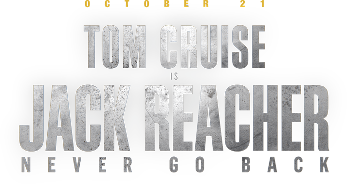 Never Go Back - Jack Reacher (713x380), Png Download