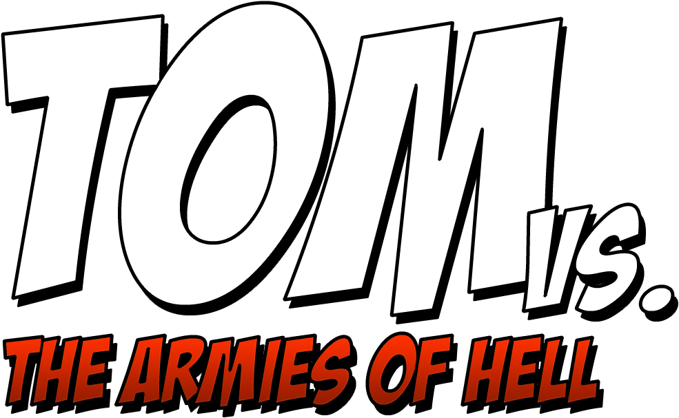 Tom Vs The Armies Of Hell Logo (1024x632), Png Download