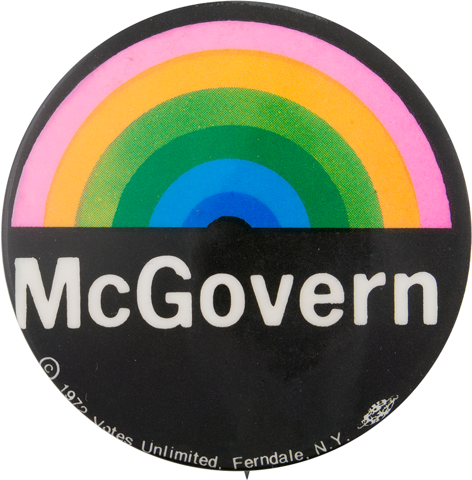 Mcgovern Rainbow Political Button Museum - George Mcgovern Campaign Button (1000x1008), Png Download