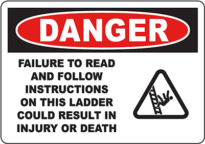 Danger Read And Follow Instructions On Ladder Sign - Cheapyardsigns Osha Danger Safety Sign Failure To Read (400x400), Png Download
