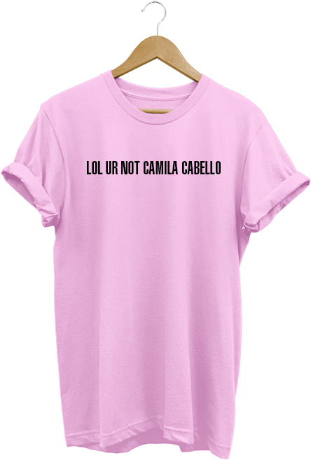 Camiseta Lol Ur Not Camila Cabello Rosa - Camiseta The Future Is Female (566x683), Png Download