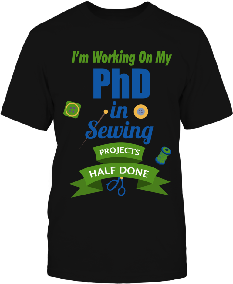 I'm Working On My Phd In Sewing Projects Half Done - My Patronus Is Australian Cattle Dog - Unisex Hoodie (1000x1000), Png Download