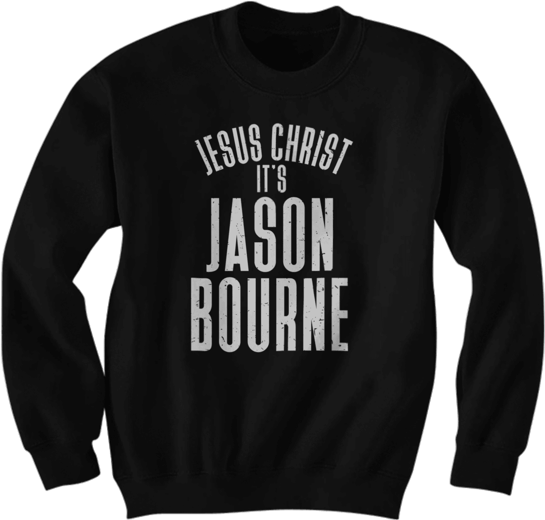 Jesus Christ, It's Jason Bourne - Long-sleeved T-shirt (1200x1200), Png Download