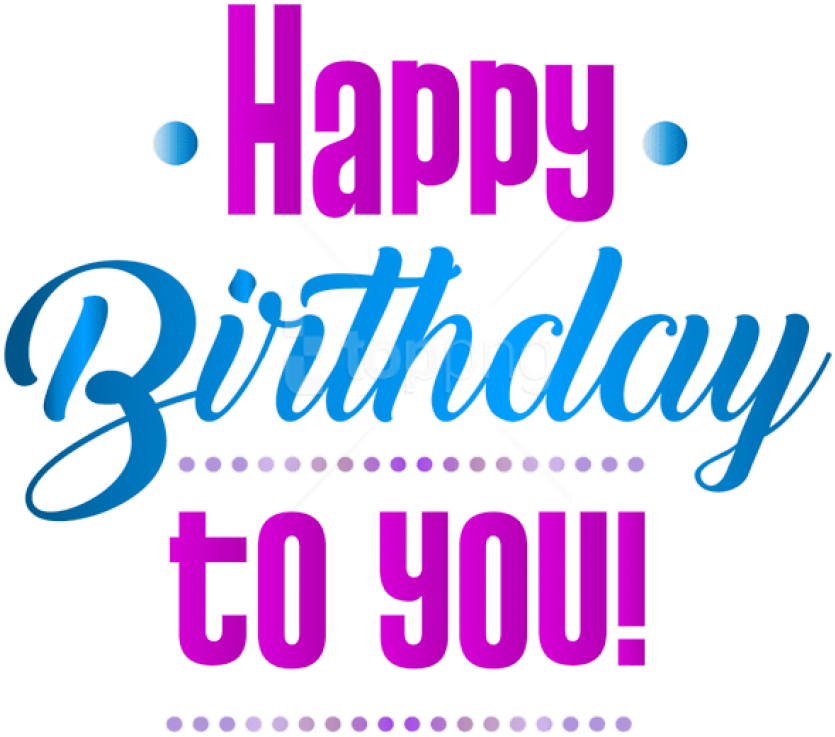Free Png Download Happy Birthday Png Images Background - Graphic Design (850x748), Png Download