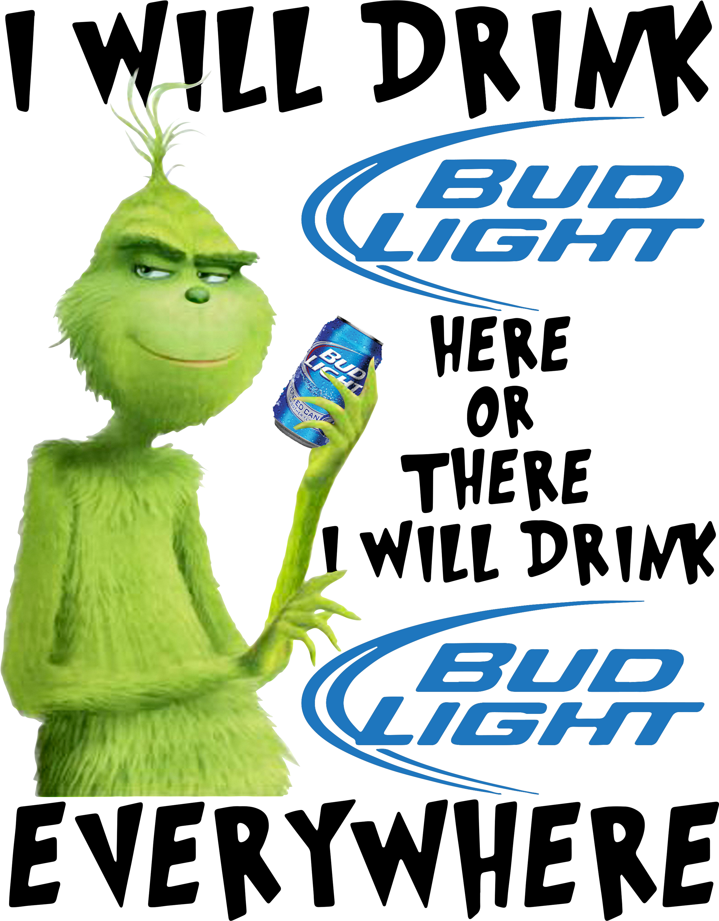 Grinch I Will Drink Bud Light Here Or There I Will - Will Drink Dr Pepper Here (2400x3200), Png Download