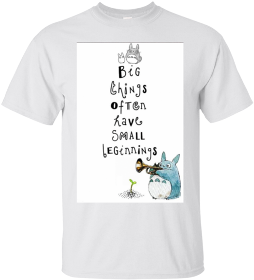 Studio Ghibli Big Things Often Have Small Beginnings - Totoro Quote (580x580), Png Download