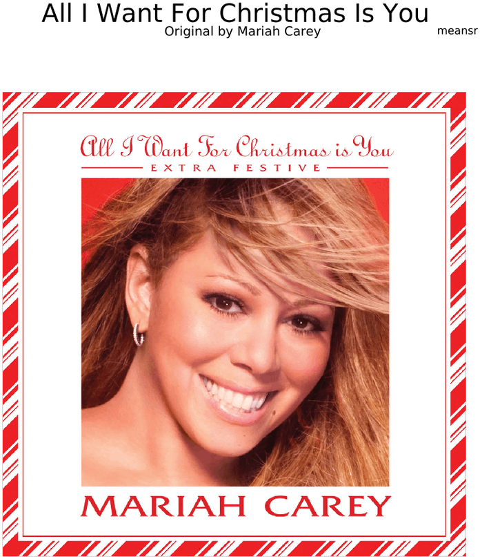 Download All I Want For Christmas Is You By Mariah Carey Mariah Carey Merry Christmas Ll Png Image With No Background Pngkey Com