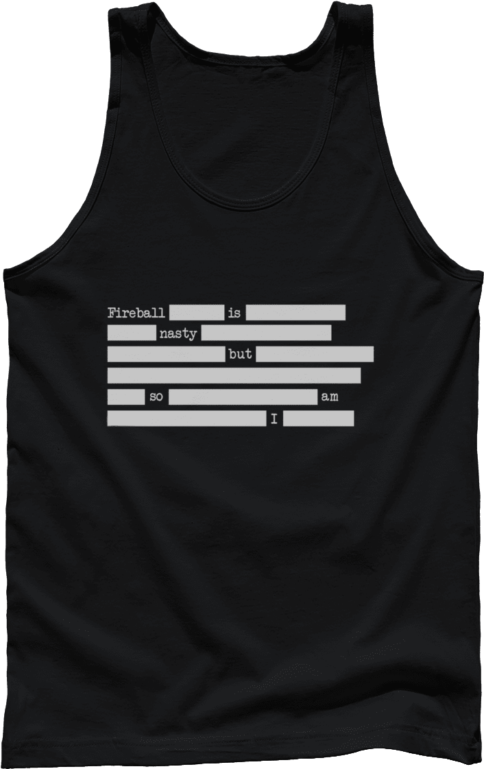 Fireball Is Nasty But So Am I - Ronald Reagan (1200x1200), Png Download