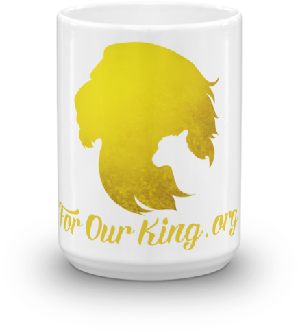 For Our King Coffee Mug - Mug (600x600), Png Download