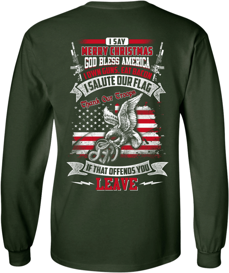 I Say Merry Christmas God Bless America Christmas - Shirt (1155x1155), Png Download