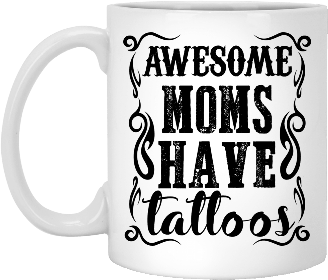 'awesome Moms Have Tattoos' Coffee Mugs - Beer Stein (1155x1155), Png Download