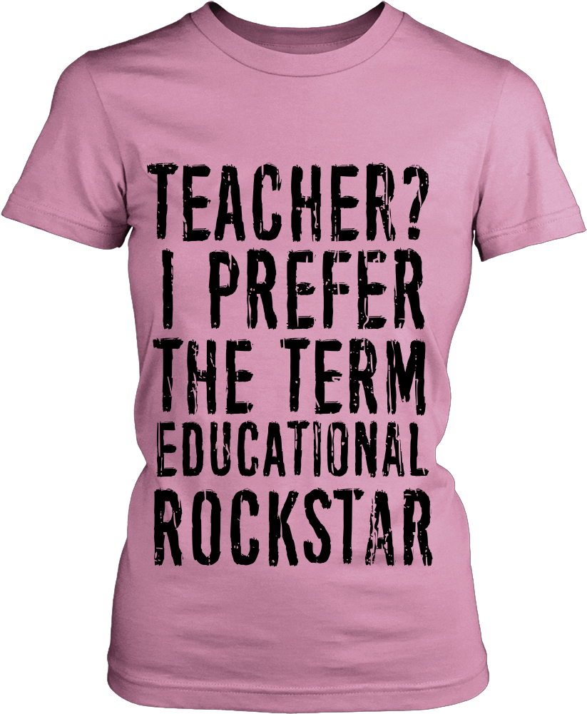 Educational Rockstar Teacher T-shirt - Teachers Quotes Design T Shirt (1000x1000), Png Download